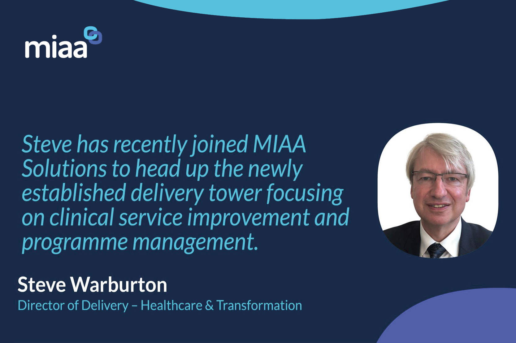 Introducing Steve Warburton - Director of Healthcare Delivery and Transformation
