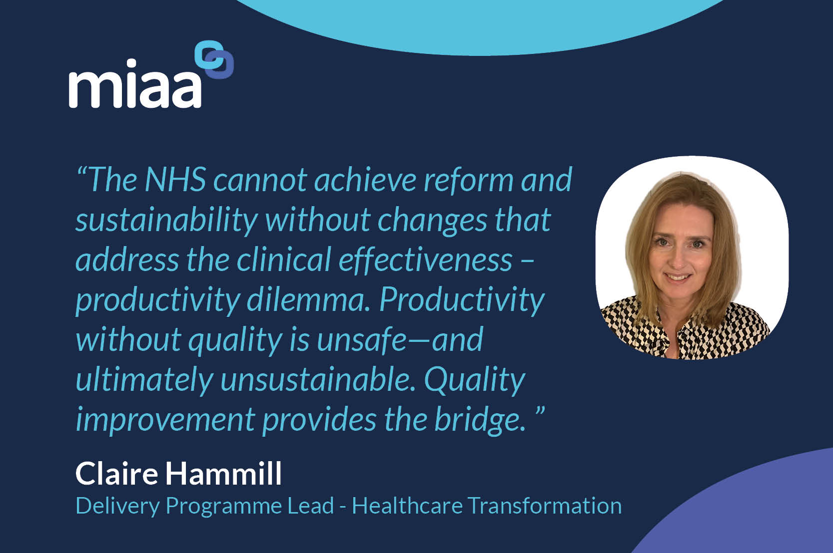 Claire Hammill Blog: Quality Improvement: The missing link in NHS productivity, clinical effectiveness & reform