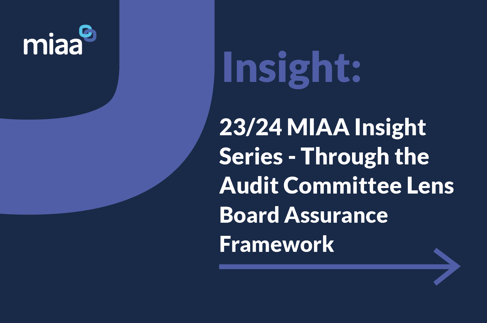 23/24 MIAA Insight Series - Through the Audit Committee Lens - Board Assurance Framework