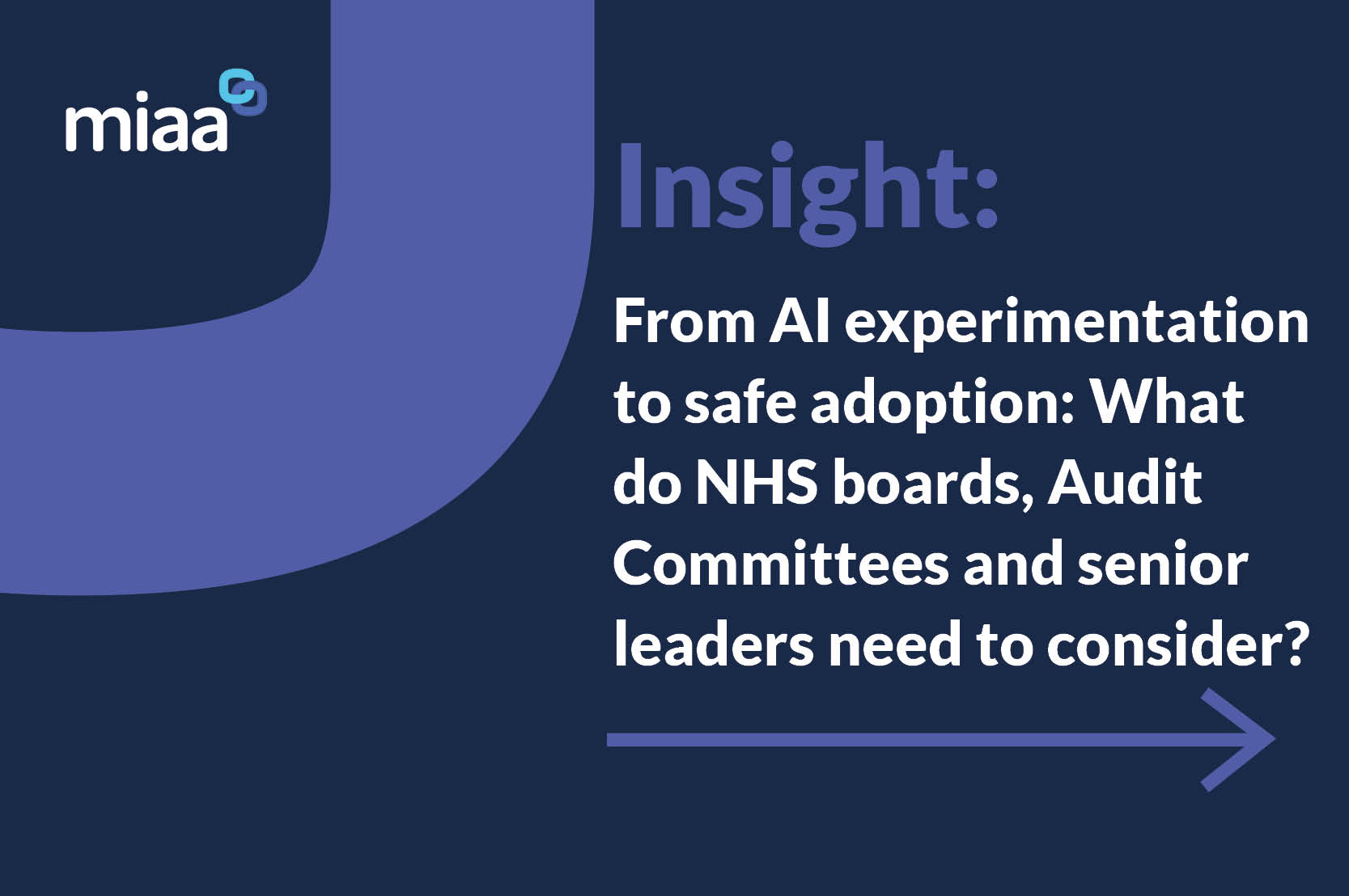 From AI Experimentation to Safe Adoption: What do NHS boards, Audit Committees and senior leaders need to consider?