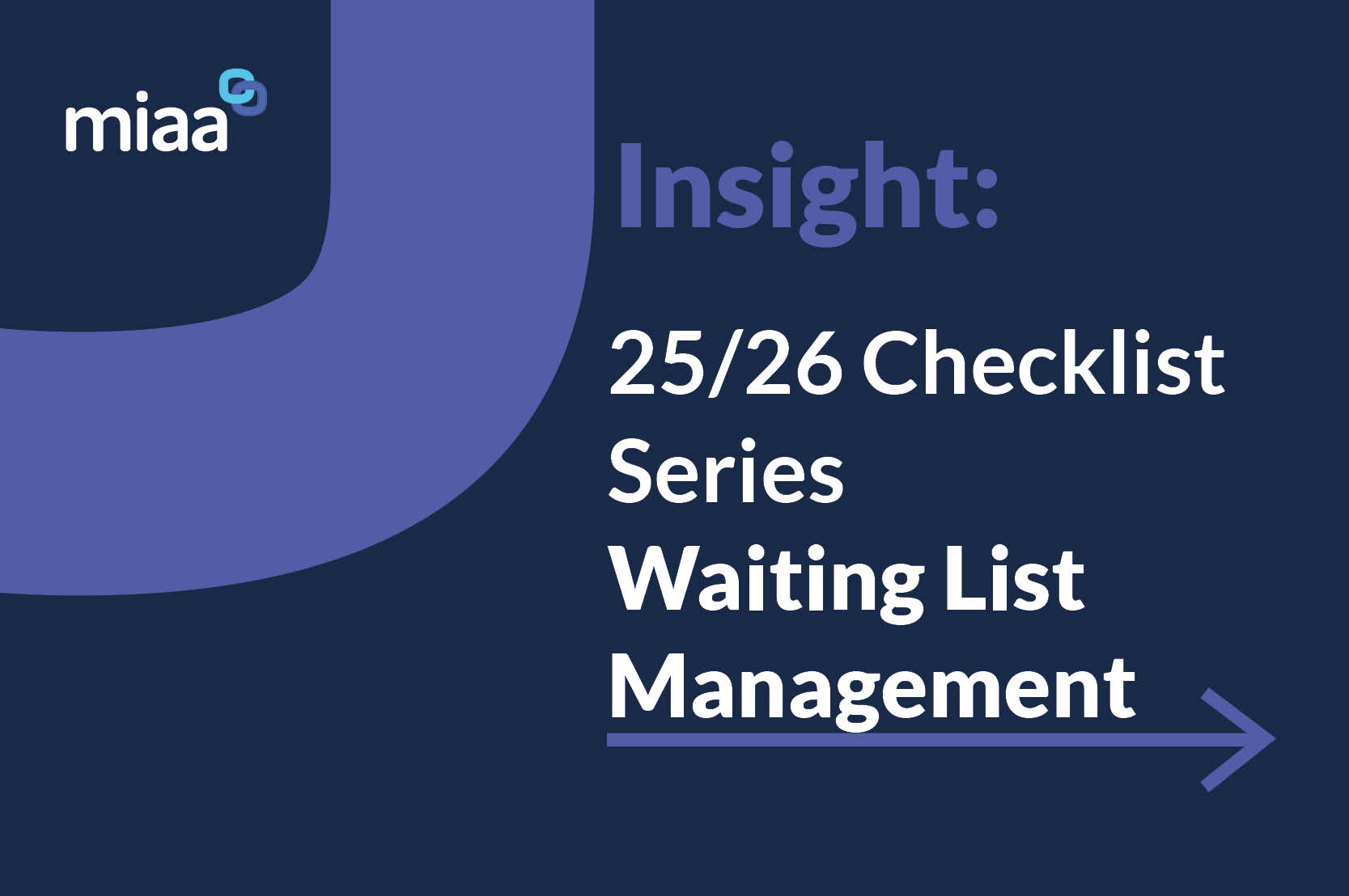MIAA Insight – 25/26 Checklist Series - Waiting List Management