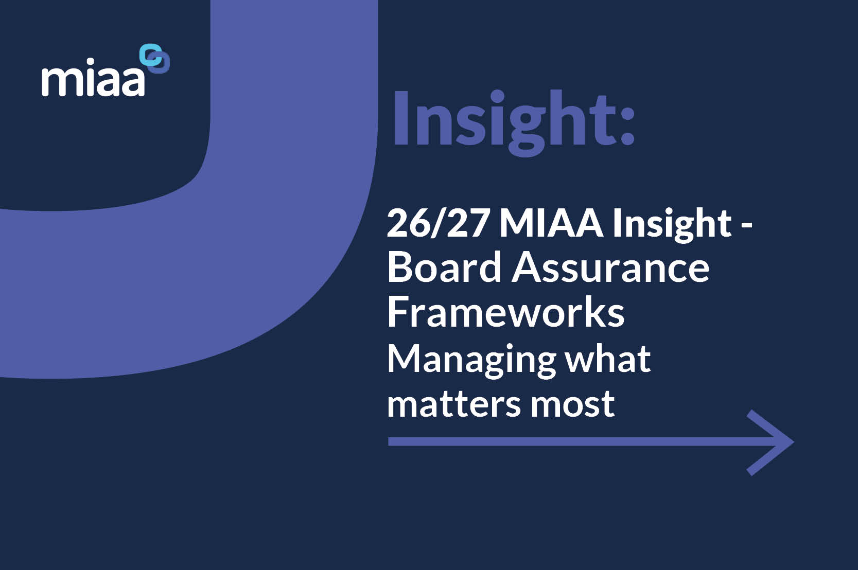 MIAA 26/27 Insight - Board Assurance Frameworks  - Managing what matters most