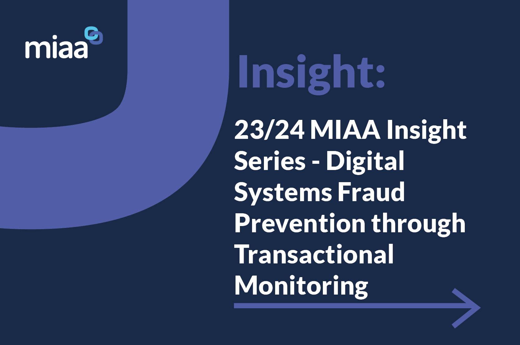 23/24 MIAA Insight Series - Digital Systems Fraud Prevention through Transactional Monitoring